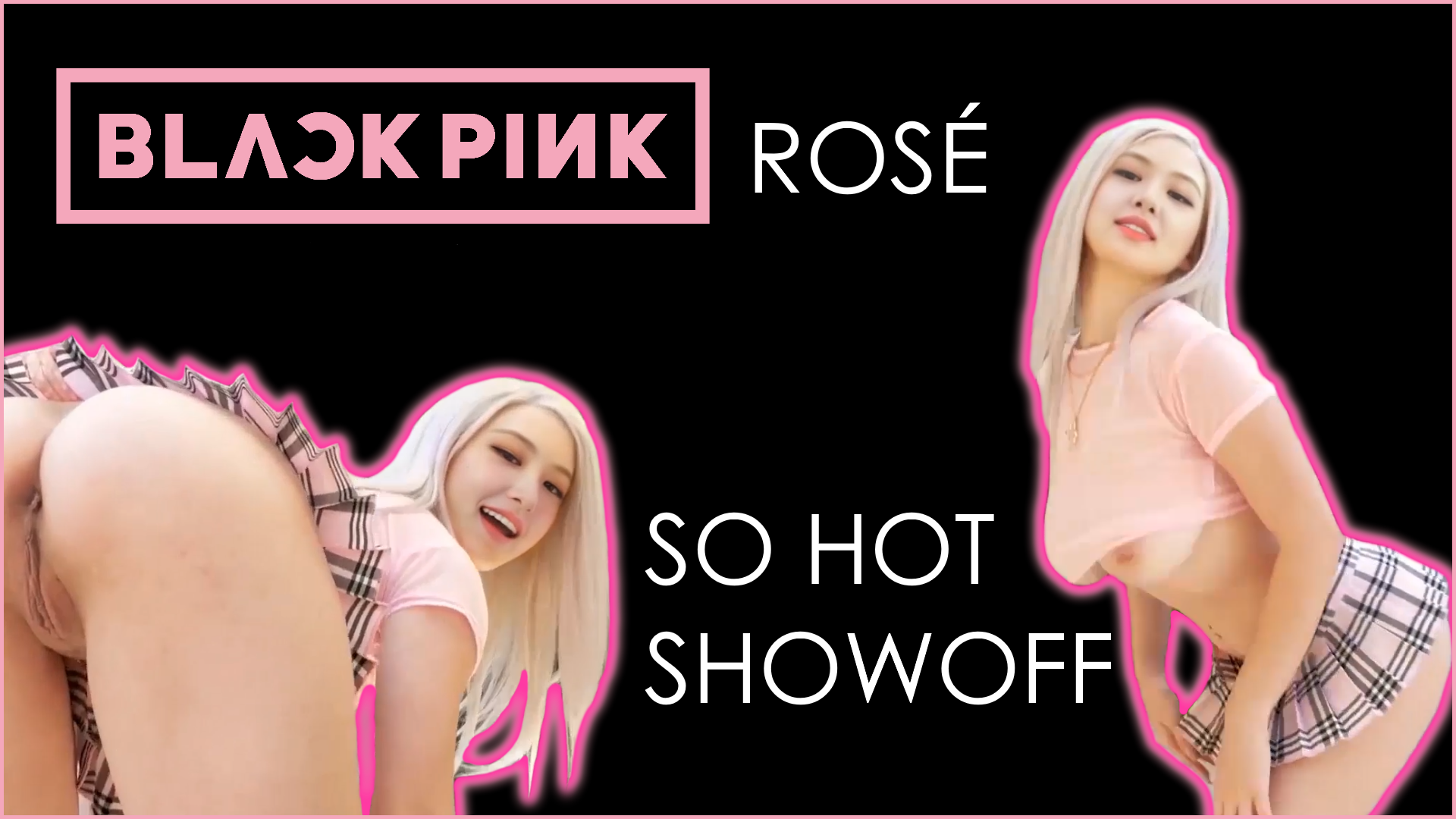 [BLACKPINK] Rosé So Hot Showoff