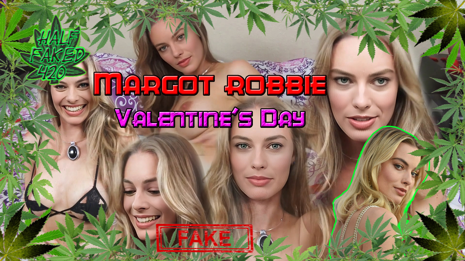 Margot Robbie - Valentine's Day | FAKE
