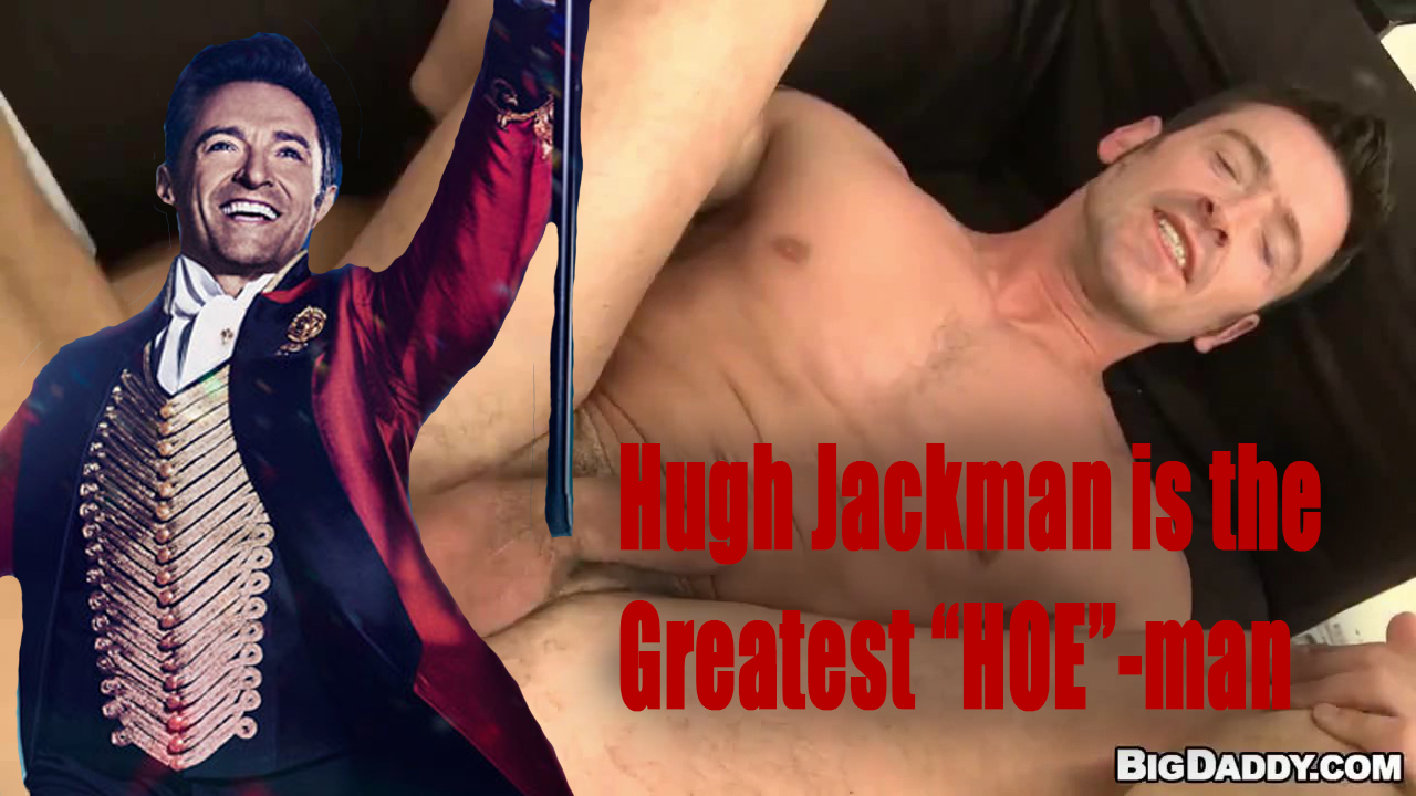 Hugh Jackman gets fucked (Ko-Fi request)