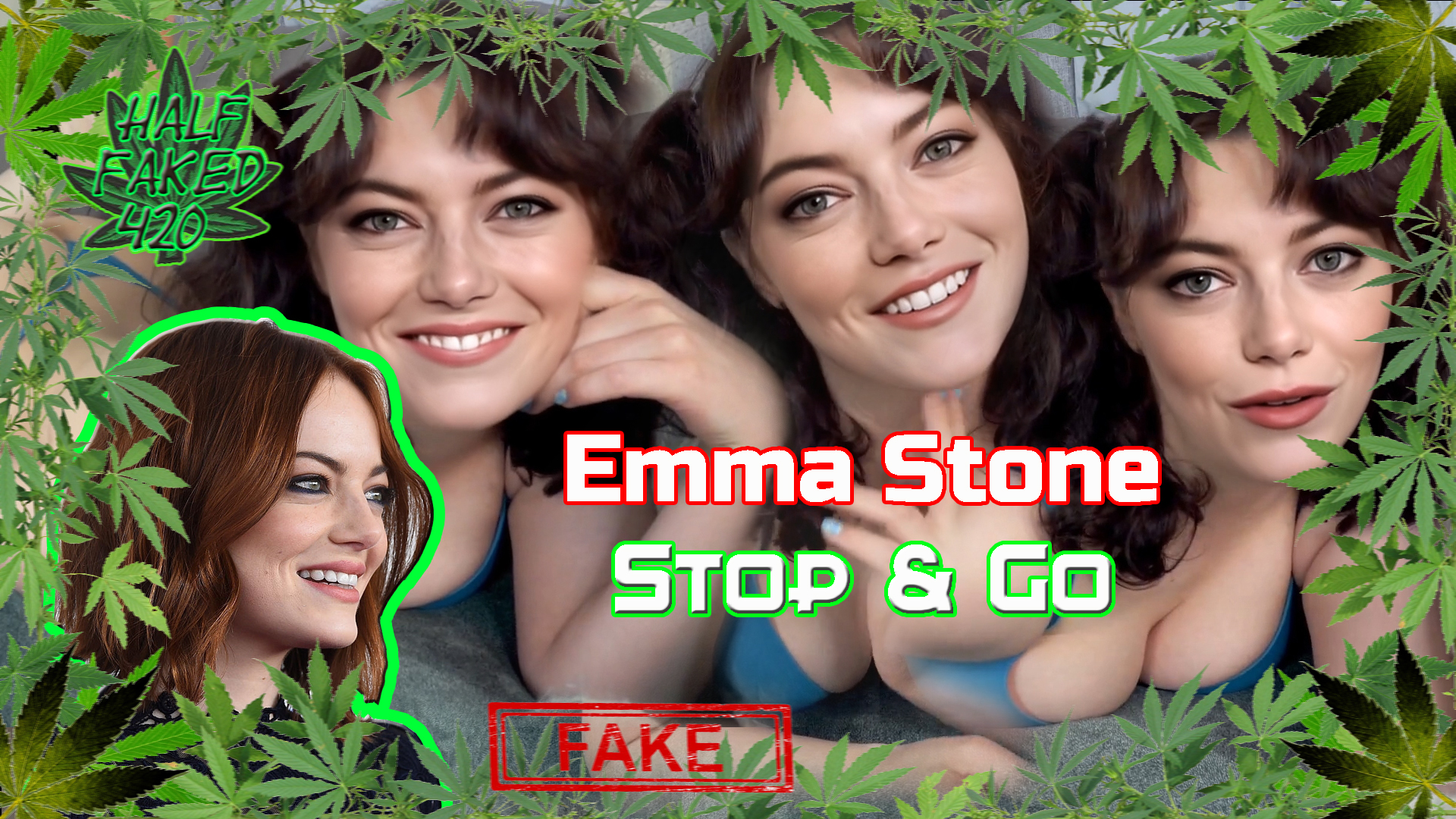 Emma Stone - Stop & Go | FAKE