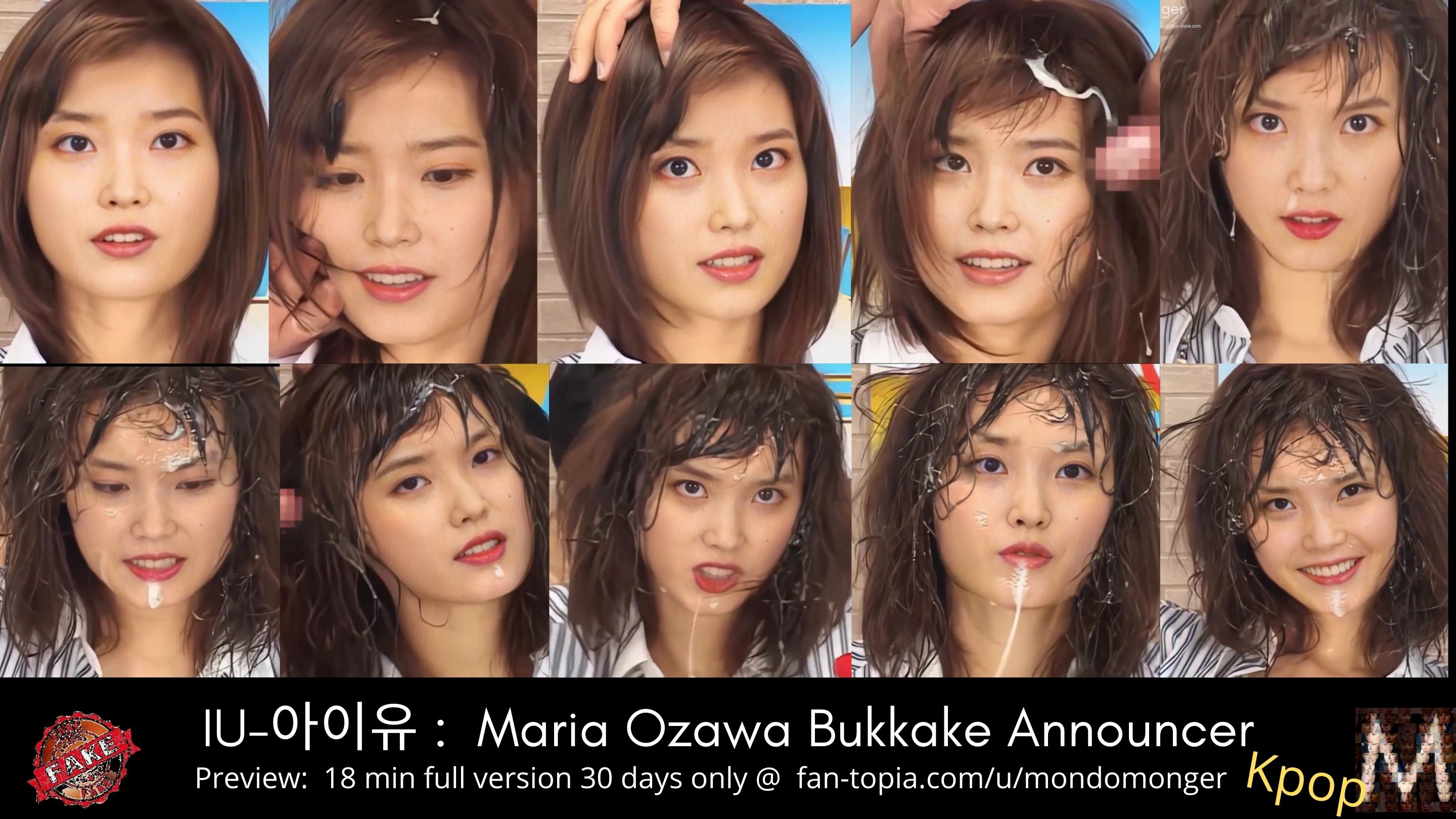 IU - Kpop Idol:  18min 60fps Maria Ozawa Bukkake Announcer (Preview)