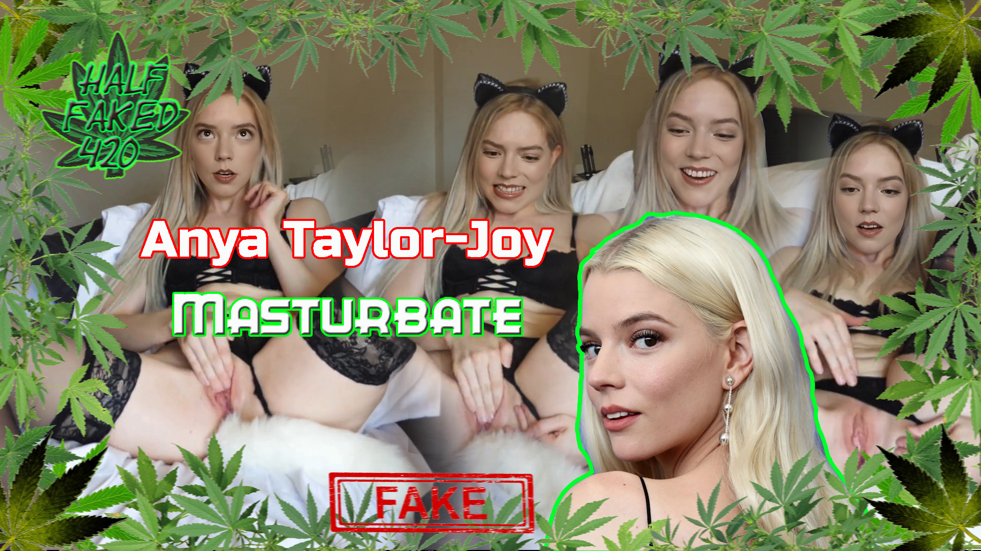 Anya Taylor-Joy - Masturbate | 50 FPS | FAKE