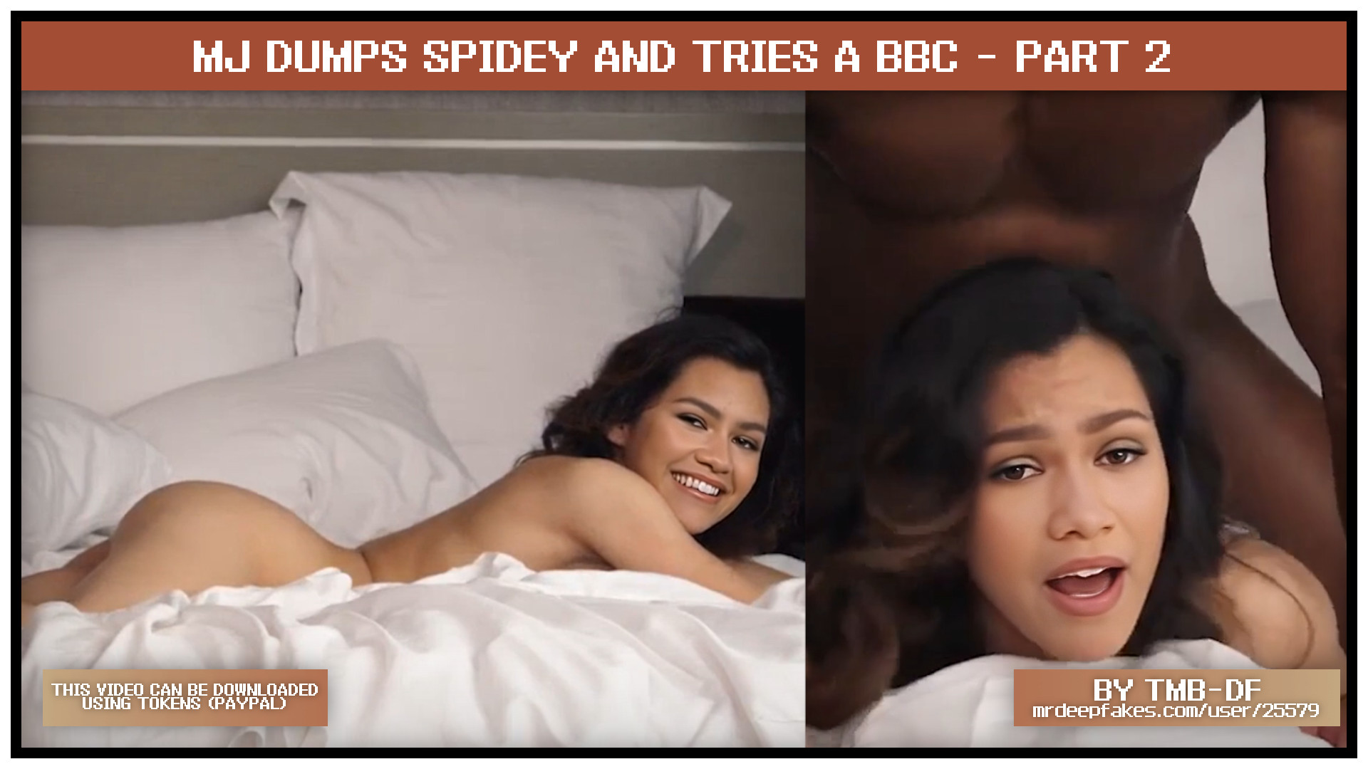 MJ dumps Spidey and tries a BBC - Zendaya lookalike Deepfake 2 - part 2